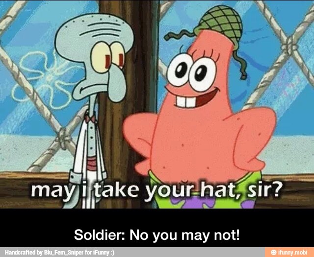 Soldier: No you may not! - Soldier: No you may not!