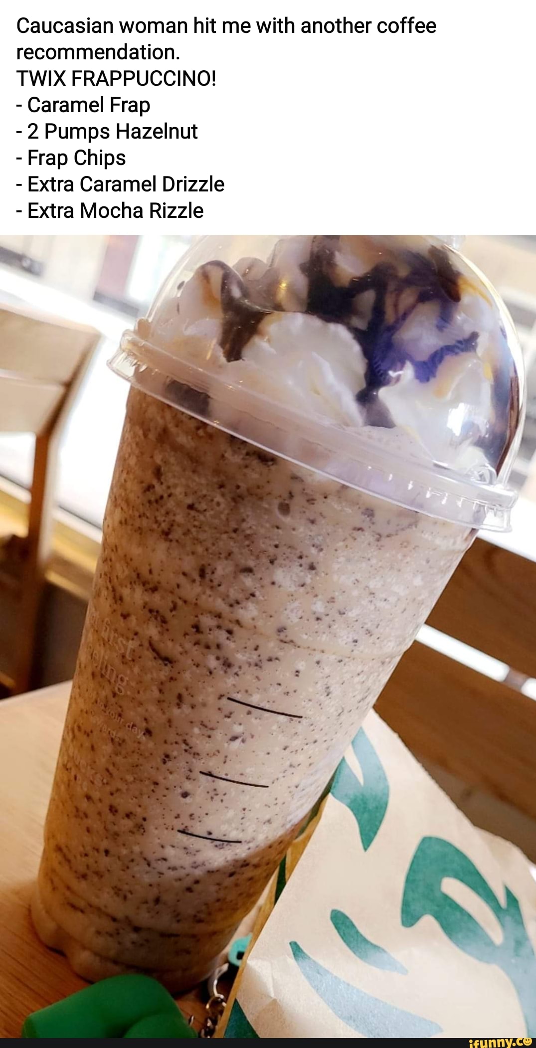 Caucasian woman hit me with another coffee TWIX