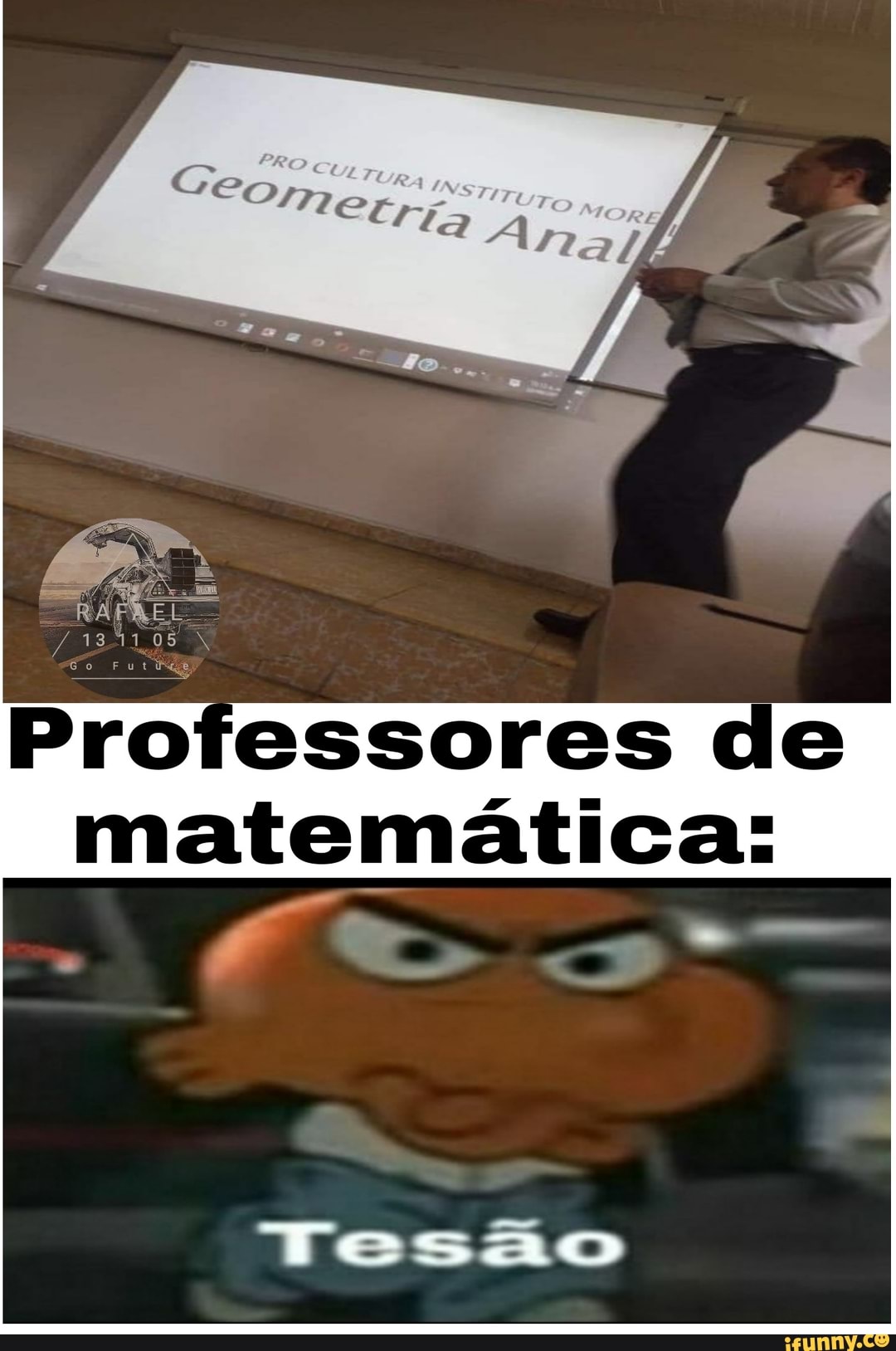 Ge,
RAFREL
Professores de matemática: