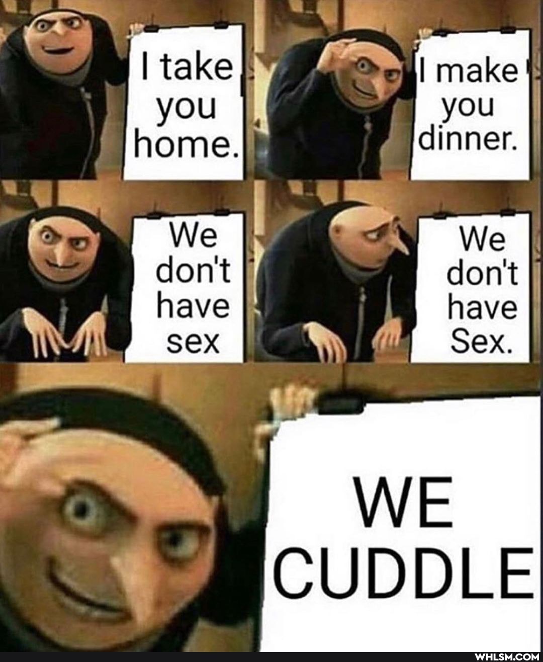 you I
We
have
Sex.
CUDDLE