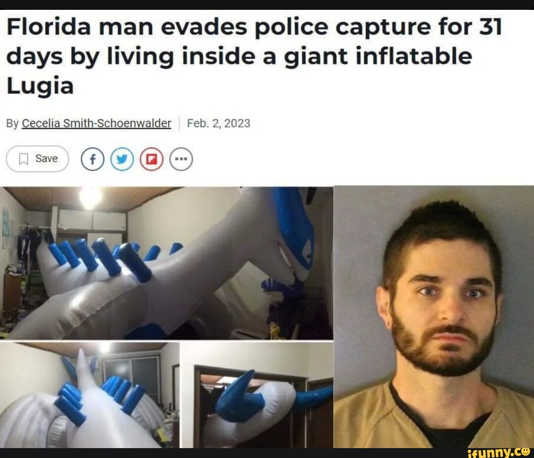 Florida man evades police capture for 31 days by living inside a giant