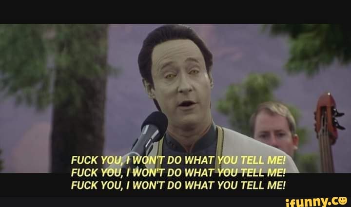 pro
DÍA
FUCK YOU, I WON'T DO WHAT
an
INE