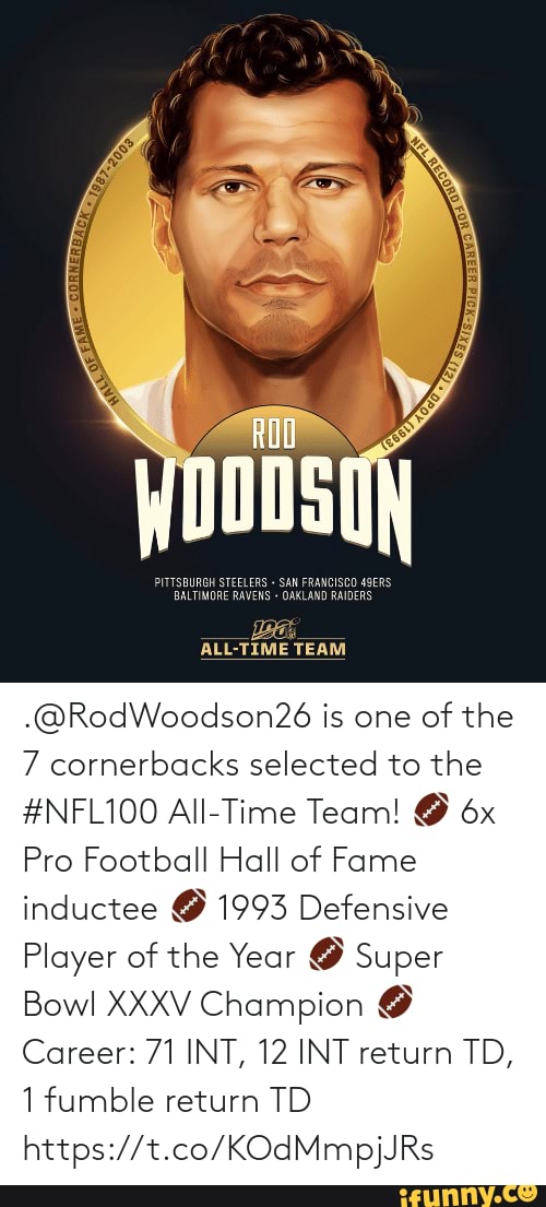 ALLTIME TEAM .RodWoodson26 is one of the 7 cornerbacks selected to