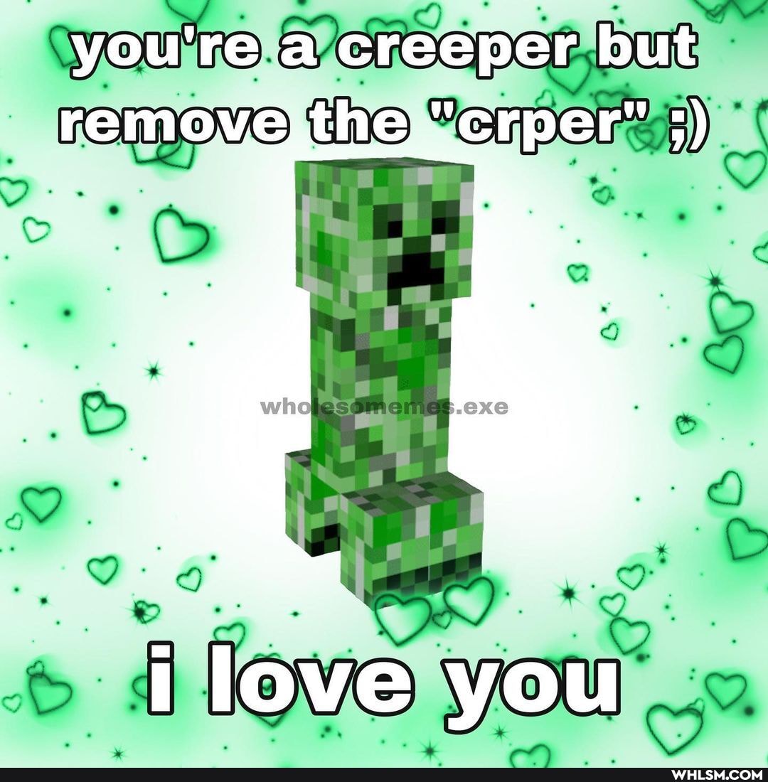 you'rea creeper but remove,the.: merper" ;
i love you