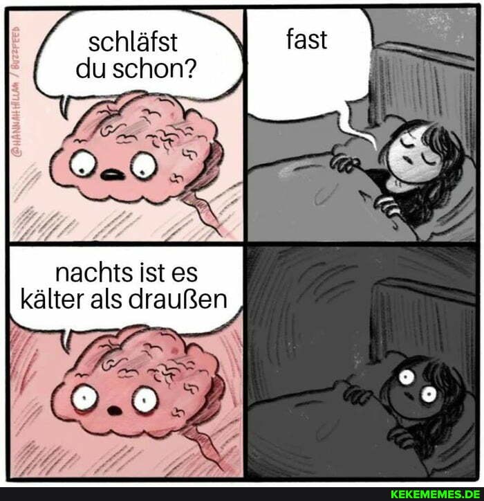 schläfst du schon?
nachts ist es kälter als draußen