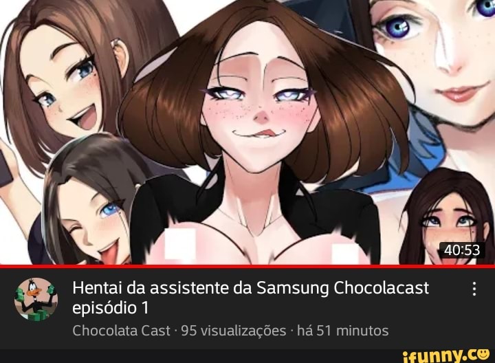 Hentai da assistente da Samsung Chocolaca episódio 1
Chocolata Cast 95 visualizações há 51 minutos