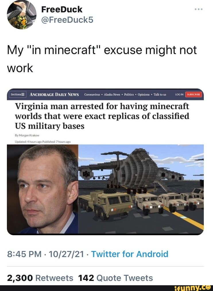 My In Minecraft Excuse Might Not Work Anchorage Daily News Virginia Man Arrested For Having Minecraft
