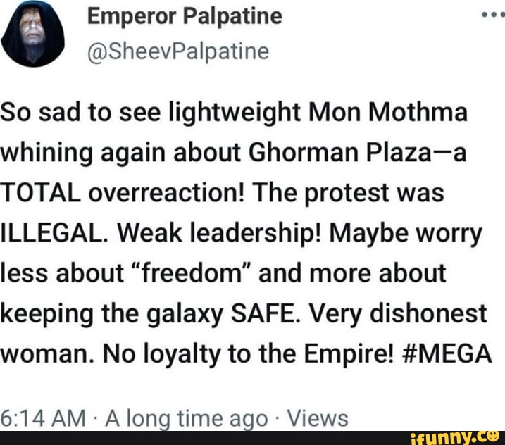 Emperor Palpatine @SheevPalpatine So sad to see lightweight Mon Mothma ...