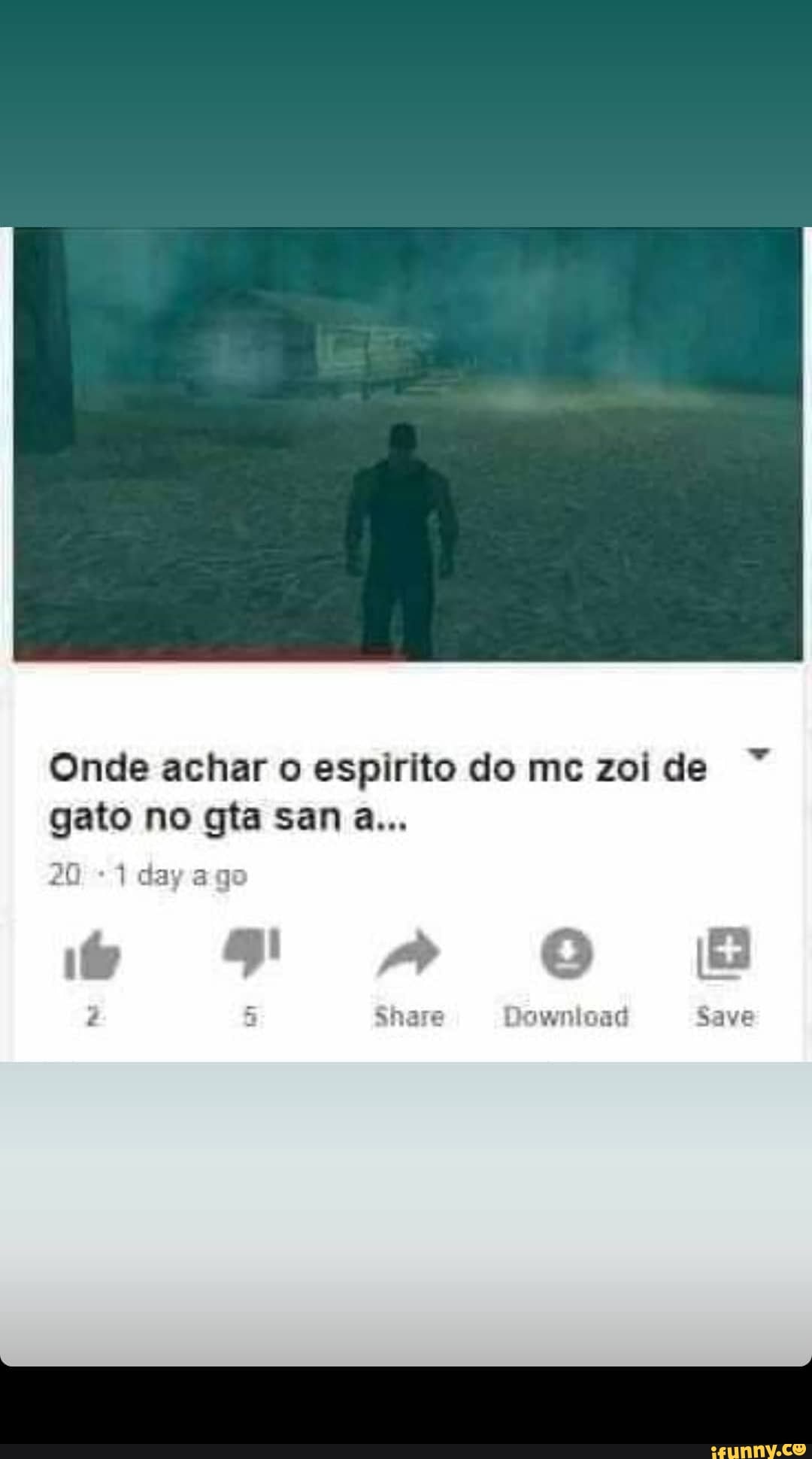 Onde achar o espirito do mc zoi de gato no gta SEM a...
Share Download Save
20