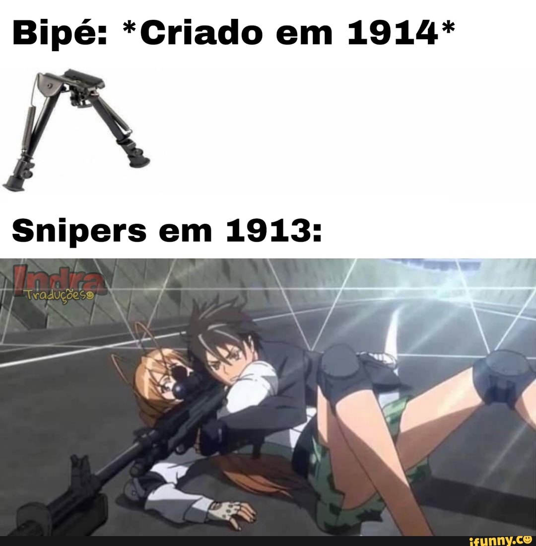 Bipé: *Criado em 1914*
Snipers em 1913: