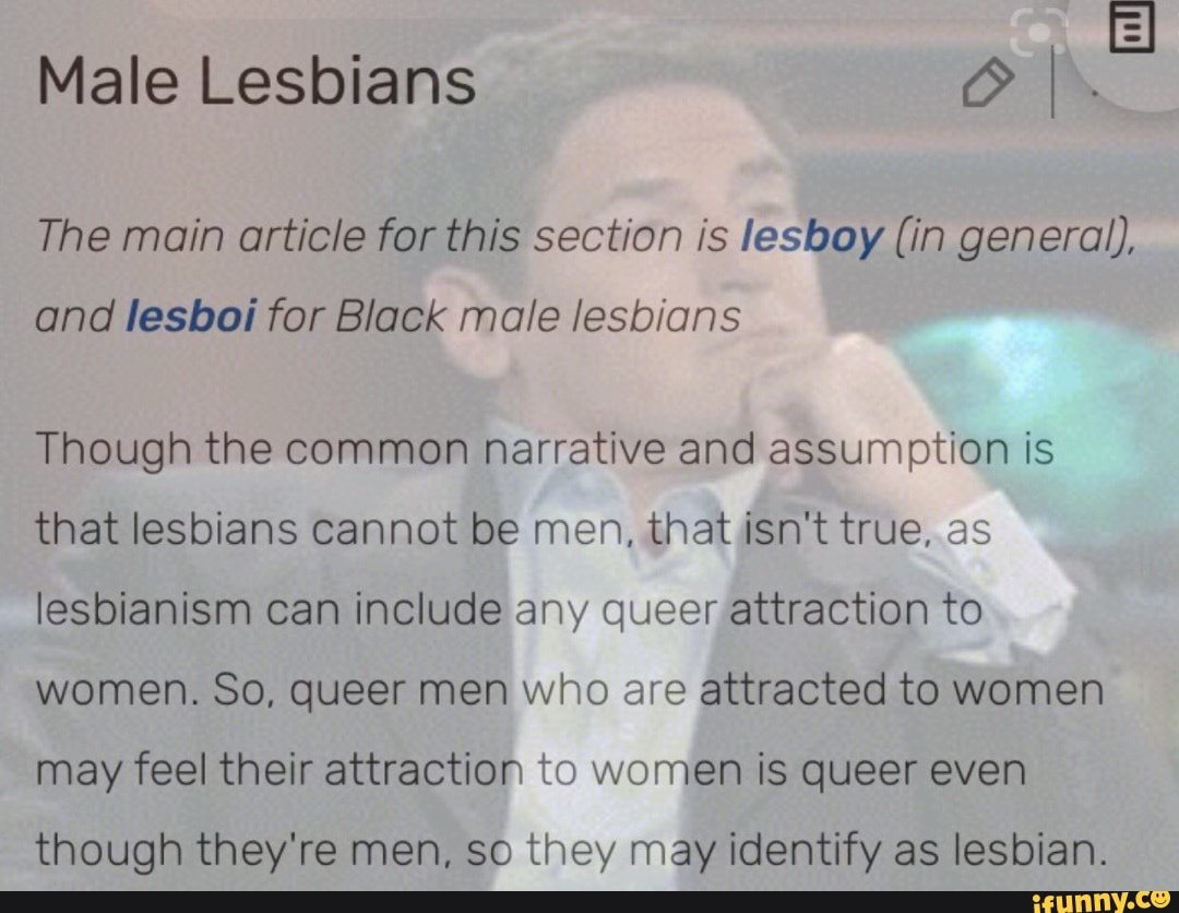 Male Lesbians The main article for this section is lesboy (in general