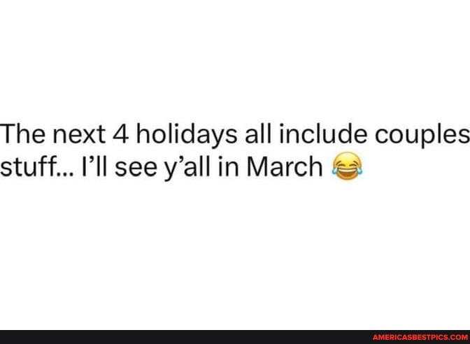 The next four holidays all include couple stuff｜TikTok Search