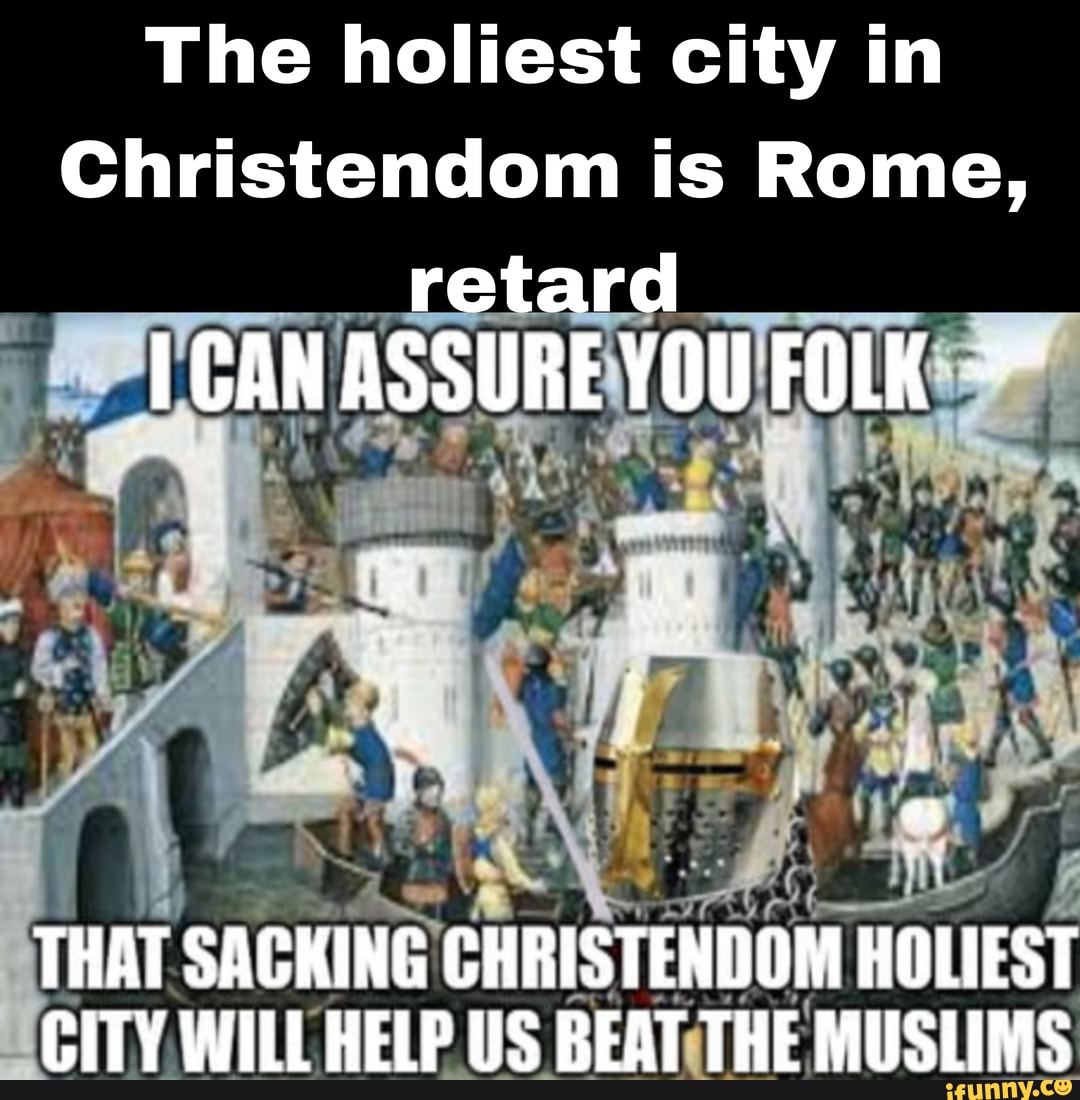 Sacking Rome Memes Latinempire memes. Best Collection of funny Latinempire pictures on iFunny