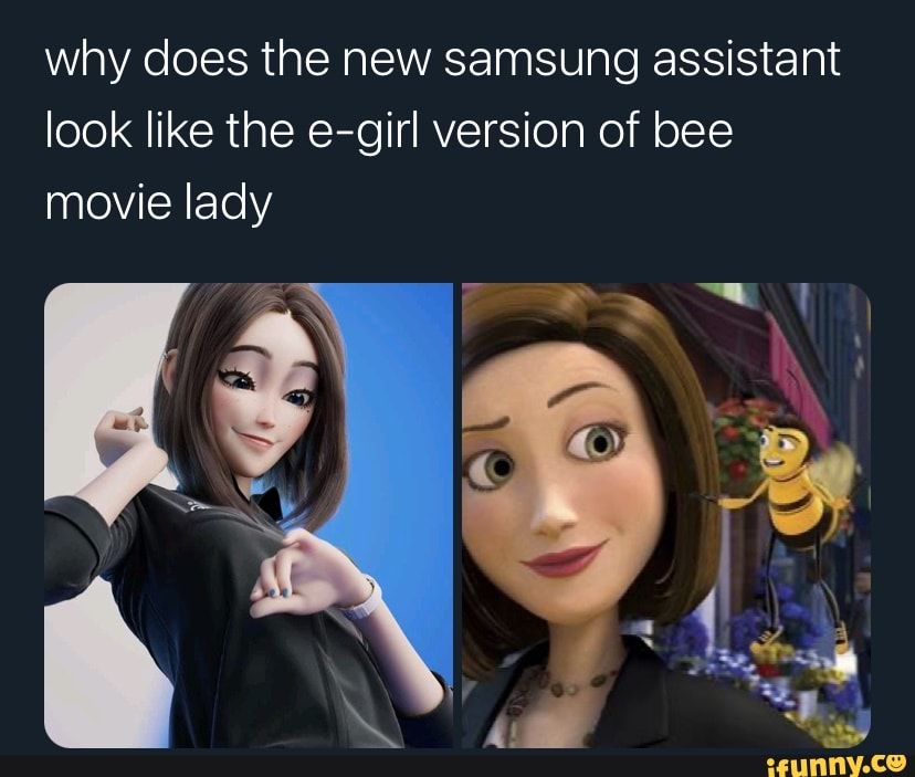 Why Does The New Samsung Assistant Look Like The E Girl Version Of Bee Movie Lady