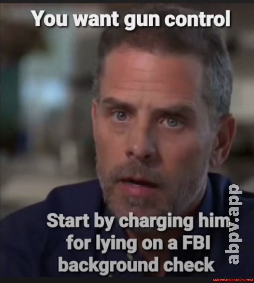 You nt gun control
Start by charging hi for lying on a FBI background check