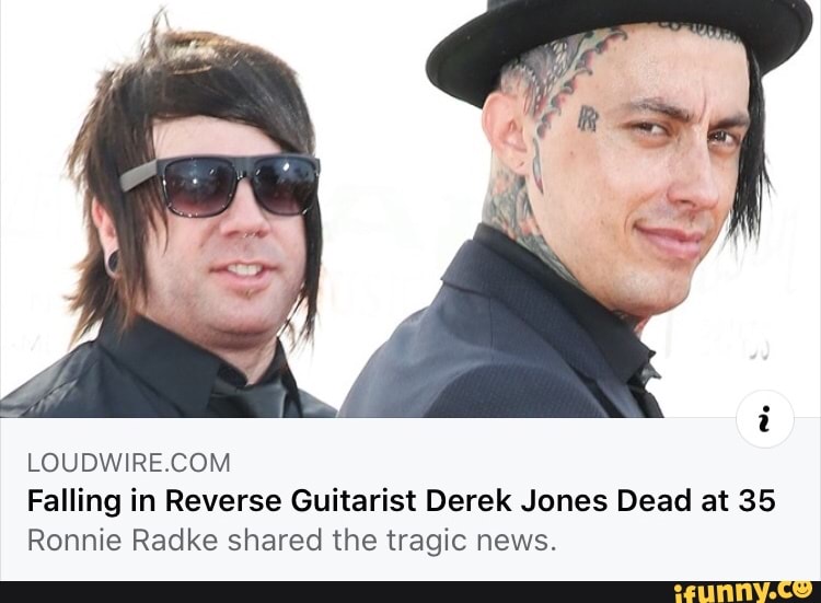 Falling in Reverse Guitarist Derek Jones Dead at 35
Ronnie Radke shared the tragic news.
