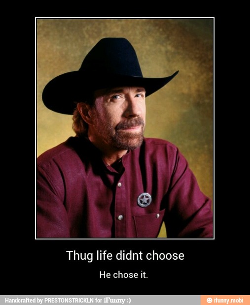Thug life didnt choose
He chose it. - Thug life didnt choose
He chose it.