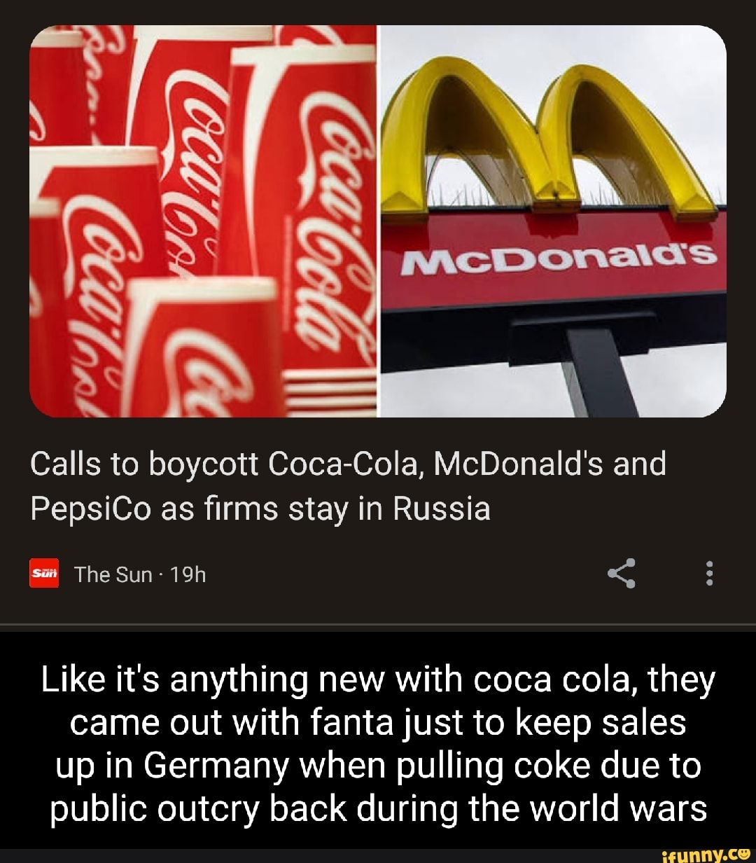 Calls to boycott Coca-Cola, McDonald's and PepsiCo as firms stay in ...