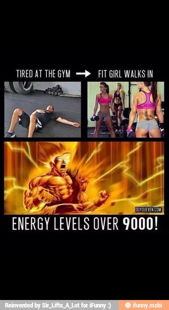 TIRED AT THEGYM -p FIT GIRL WALKS IN
ENERGY LEVELS OVER 9000!