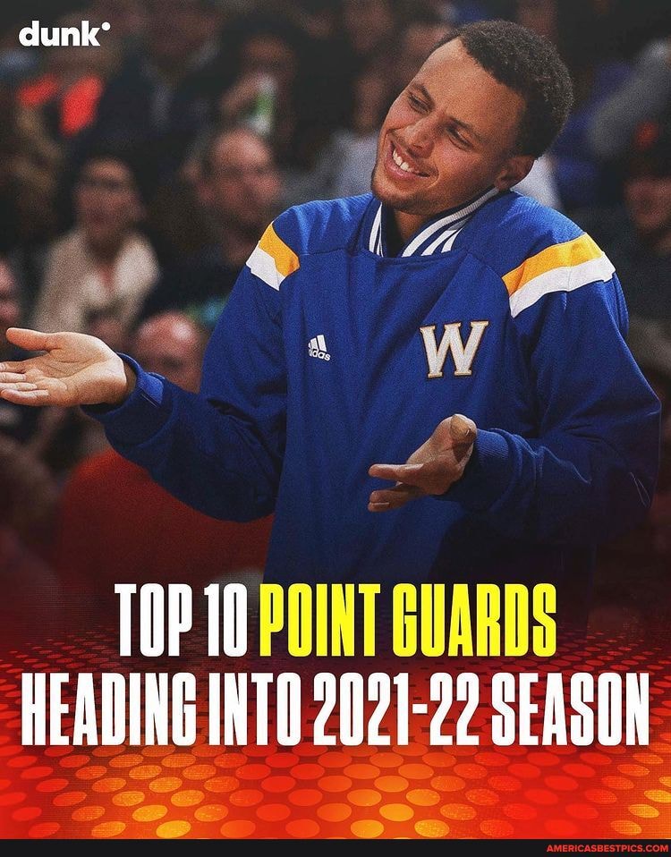 Dunk' TOP POINT GUARDS HEADING INTO 202122 SEASON America’s best