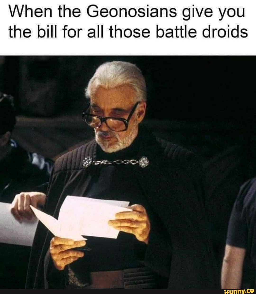 When the Geonosians give you the bill for all those battle droids