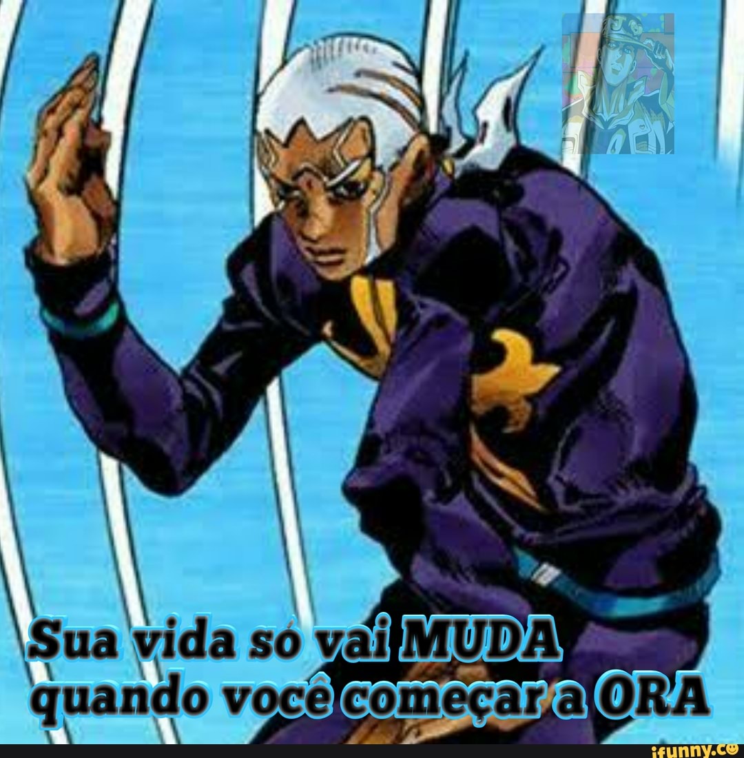 vida só vailM quando você começar a ORA