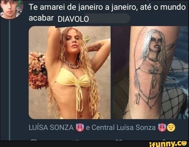 Te amarei de janeiro a janeiro, até o mundo acabar DIAVOLO
LUÍSA SONZA e Central Luísa Sonza DO