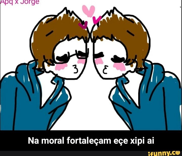 Na moral fortaleçam eçe xipi ai - Na moral fortaleçam eçe xipi ai