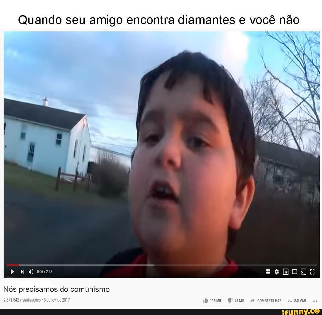 Quando seu amigo encontra diamantes e você não