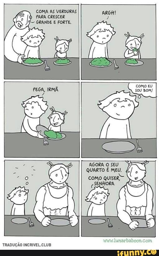 AGORA O SEU
QUARTO É MEU.