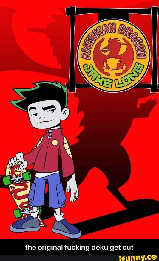 the original fucking deku get out - the original fucking deku get out