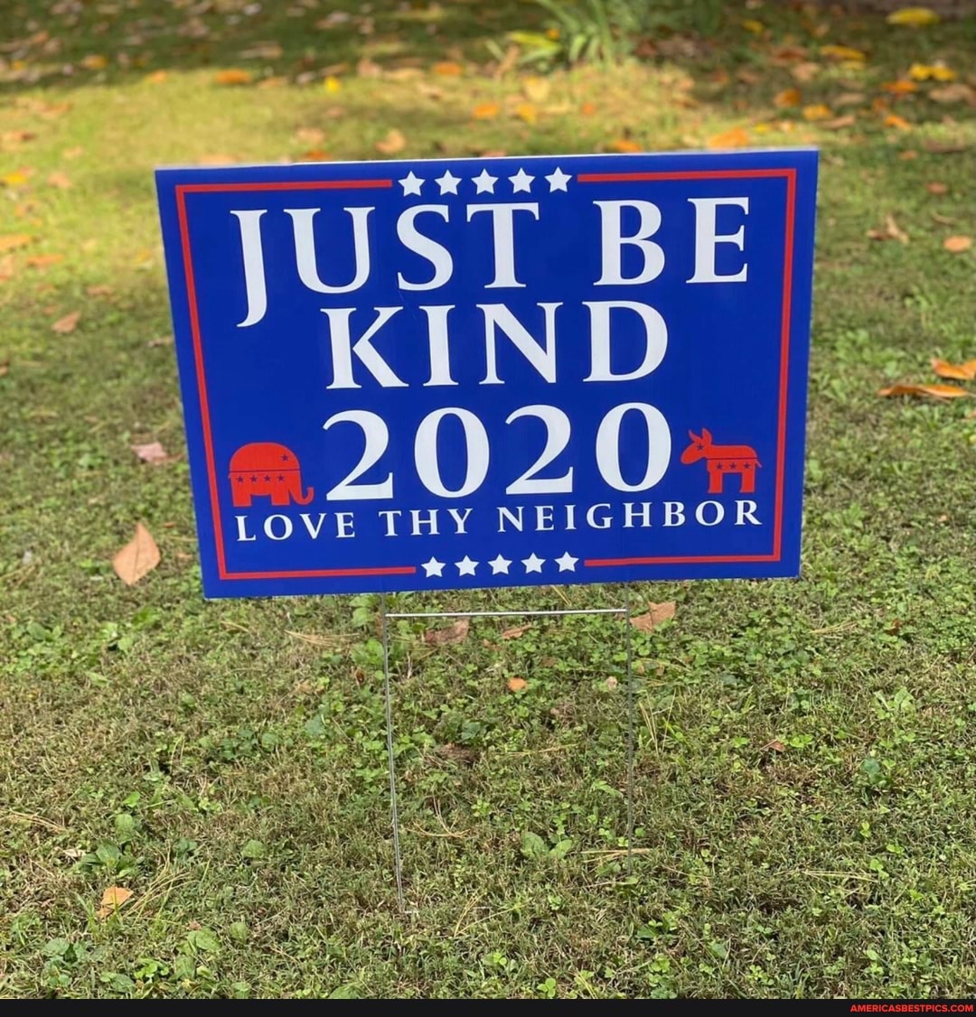 KIND
2020
LOVE THY NEIGHBOR
