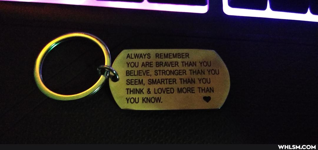 REDEMBER YOU BEWEVE, STRG CE SEEM,
LOVED
YOU