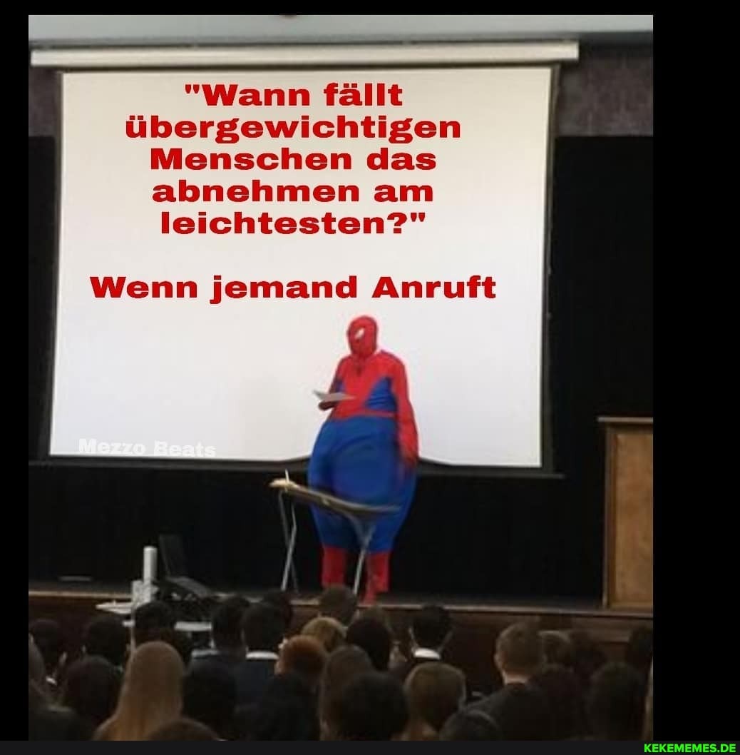 "Wann fällt übergewichtigen
Menschen das abnehmen am leichtesten?"
Wenn jemand Anruft