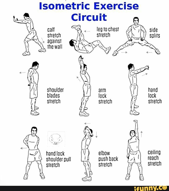 Isometric Exercise Circuit .legtochest stretch calf stretch against the ...