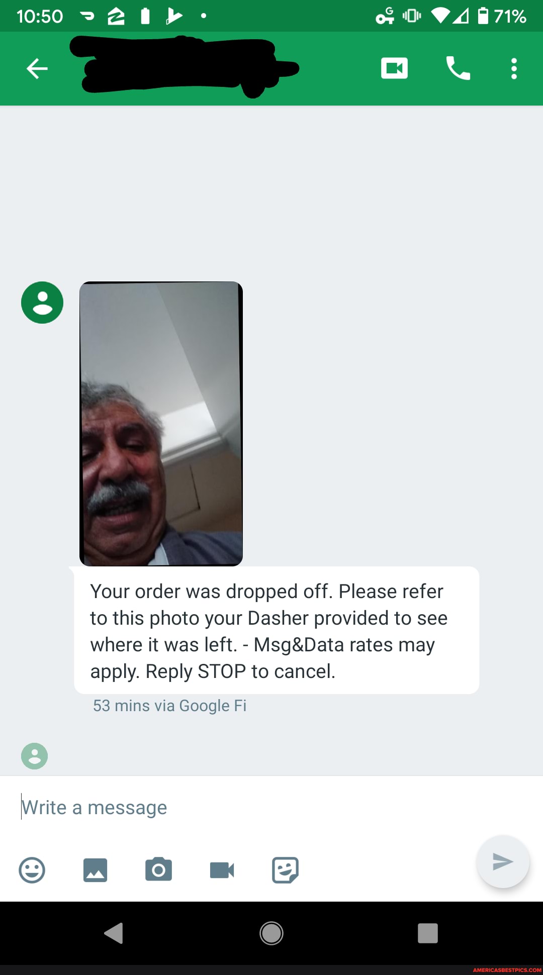 Your order was dropped off. Please refer to this photo your Dasher provided to see where it was left. - rates may apply. Reply STOP to cancel.
53 mins via Google Fi
Write a message m &