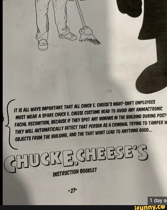 Chuck E Cheeses Night Shift Employees Must Wear A Spare Cheese Costume Head To Avoid Any 1173