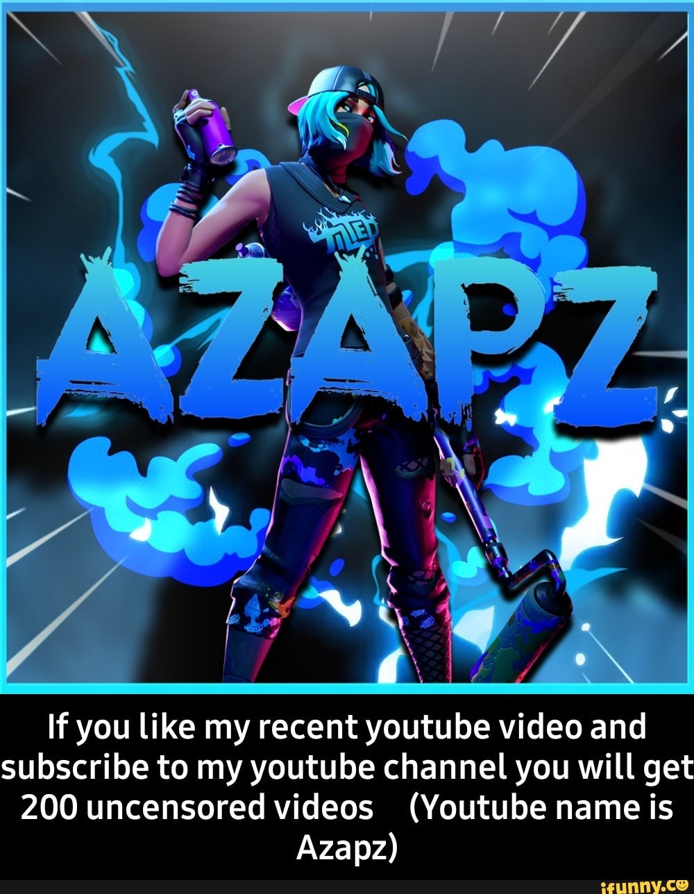 If you like my recent youtube video and
subscribe to my youtube channel you will get
200 uncensored videos (Youtube name is
Azapz) - If you like my recent youtube video and subscribe to my youtube channel you will get 200 uncensored videos (Youtube name is Azapz)