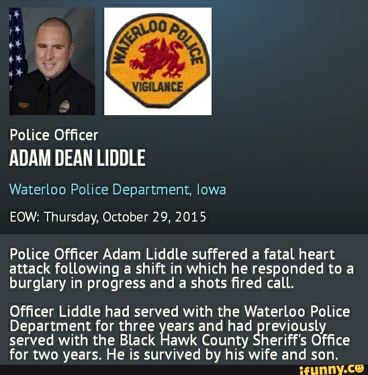 Police Officer ADAM DEAN LIDDLE Waterloo Police Department, lowa EOW ...