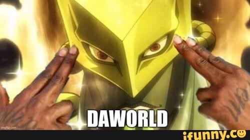 jojosbizarreadventure, stardustcrusaders, theworld, zawarudo, dababy