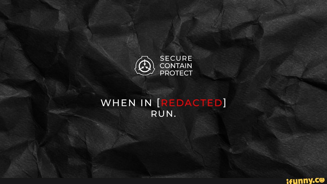 Updated SCP wallpaper - SCP Foundation Secure. Contain. Protect - iFunny