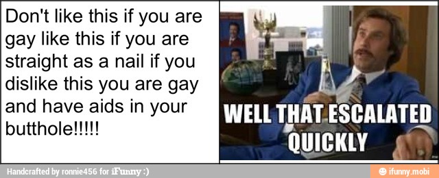Don't like this if you are
gay like this if you are
straight as a nail if you
dislike this you are gay
QUICKLY
