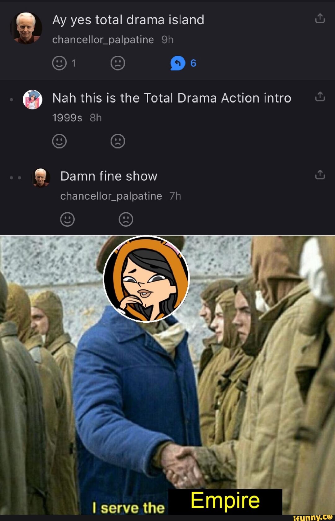 Nah this is the Total Drama Action intro chancellor_palpatine 7h