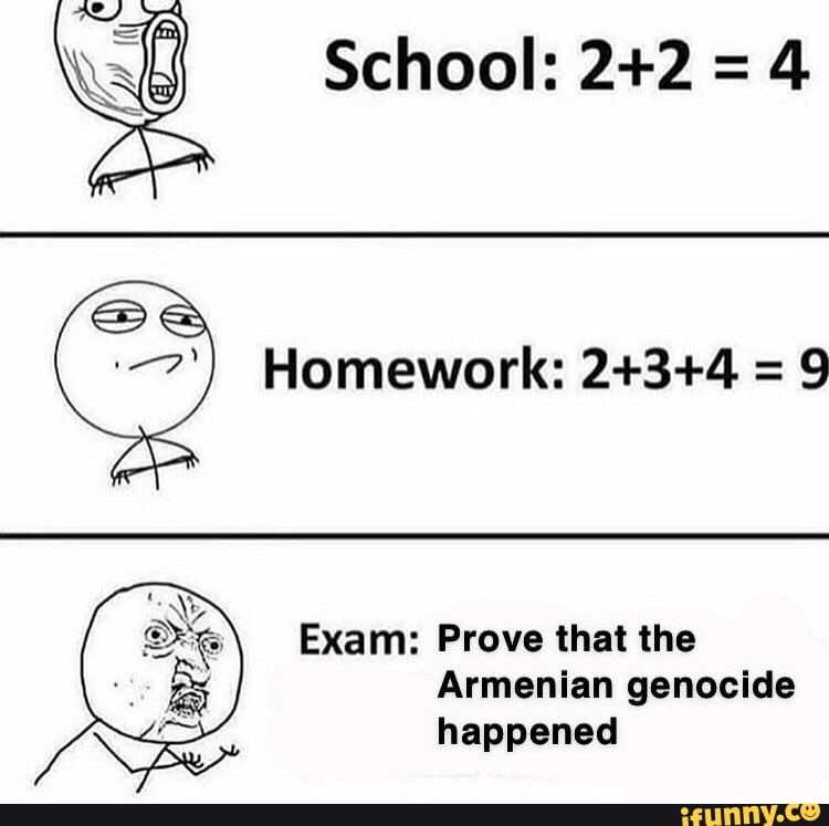 4
9
Exam: Prove that the
Armenian genocide
happened