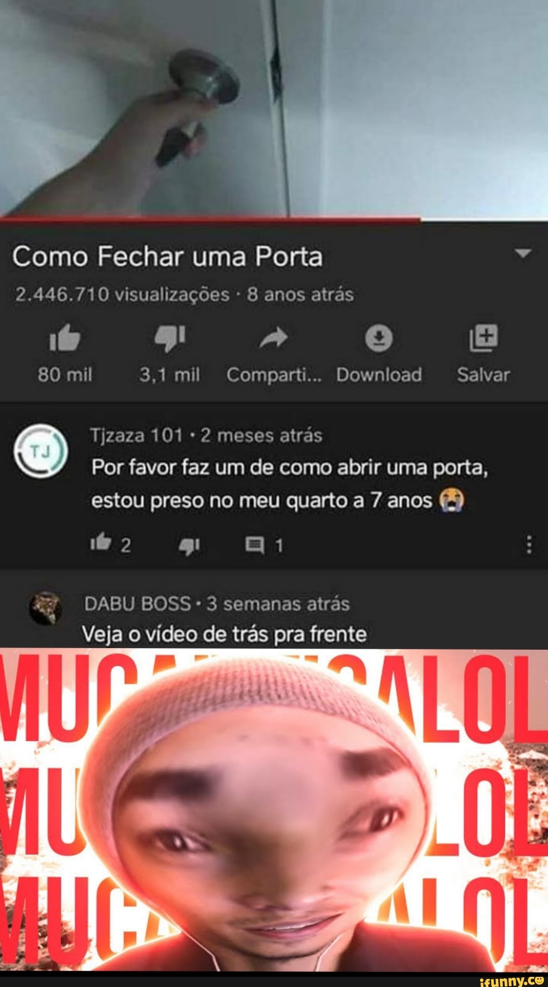Como Fechar uma Porta
2.446.710 visualizações 8 anos atrás
80 mil 3,1 mil Comparti... Download Salvar
Tizaza 101 2 meses atrás
Por favor faz um de como abrir uma porta, estou preso no meu quarto a 7 anos 8)
DABU BOSS 3 semanas atrás
Veja o vídeo de trás pra frente