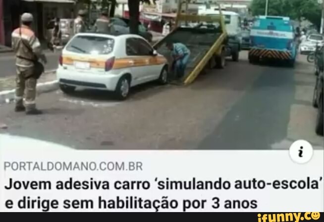 PORTALDOMANO.COM.BR
Jovem adesiva carro 'simulando auto-escola"
e dirige sem habilitação por 3 anos