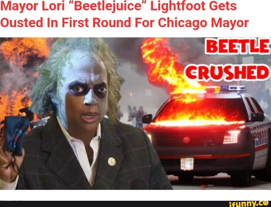 Mayor Lori "Beetlejuice' Lightfoot Gets Ousted In First Round For