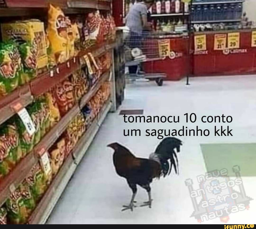 tomanocu 10 conto um saguadinho kkk