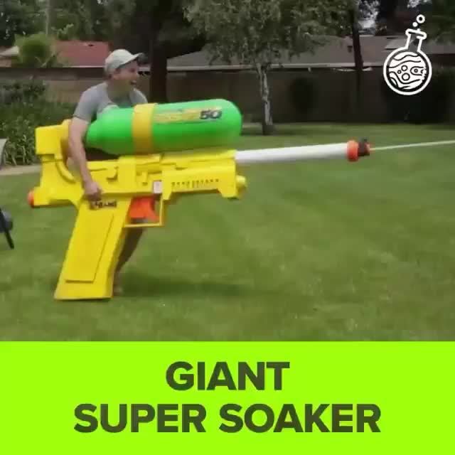 giant super soaker