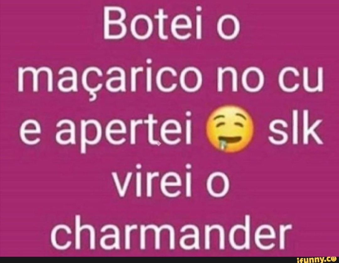 Botei no cuzinho